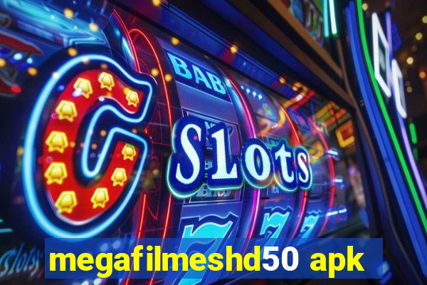 megafilmeshd50 apk